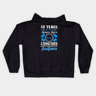 50 Years of the Space Race has Coincided with the Rise of Autism Puzzle Piece Promoting Love and Understanding Kids Hoodie